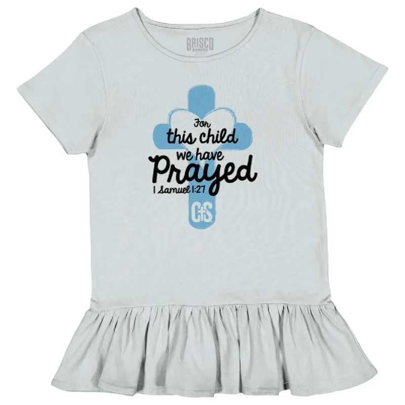 1 Samuel 1:27 Toddler Ruffle Bottom T-shirt