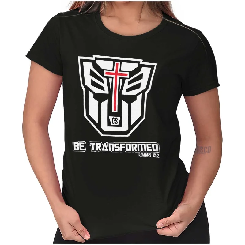 Be Transformed Ladies T Shirt