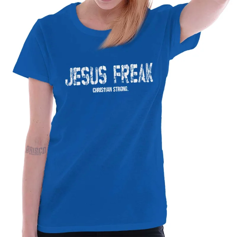 Christian Strong - Jesus Freak Printed Missy Fit T-Shirt