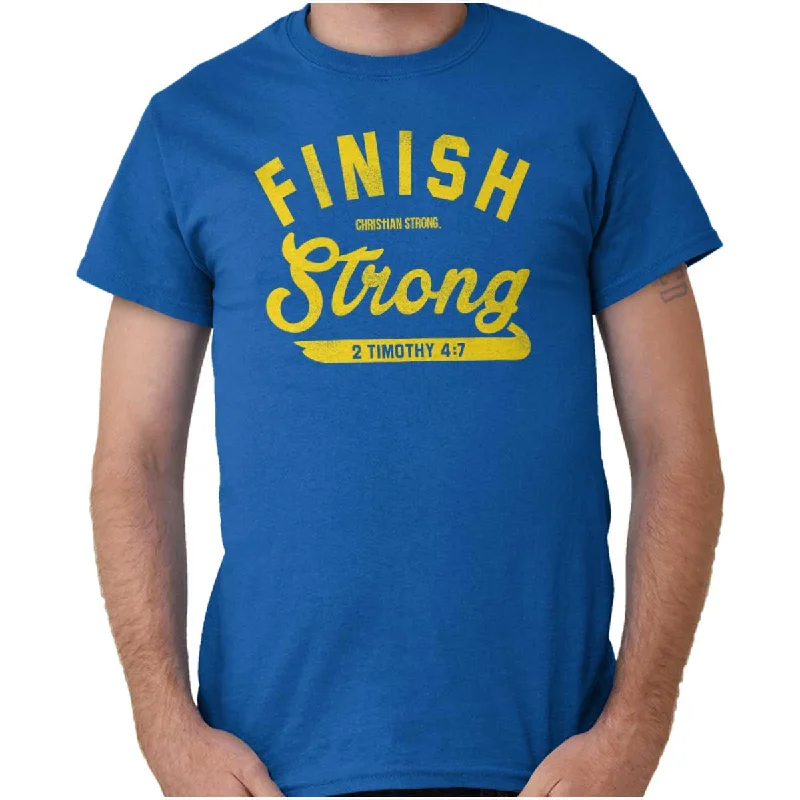 Finish Strong Scripture T Shirt