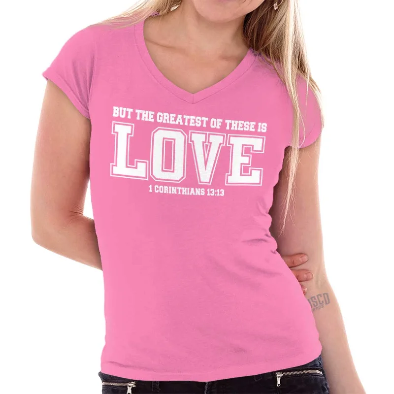 Greatest is Love Junior Fit V-Neck T-Shirt