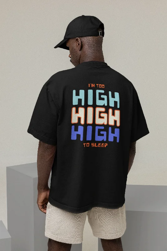 I Am Too High To Sleep (Double Sided Print): Minimal HALF-SLEEVE T-SHIRT