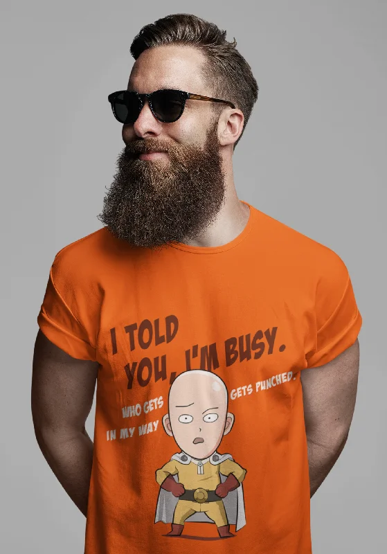 I'm Busy- One Punch Man:  Anime- Regular Fit T-Shirts