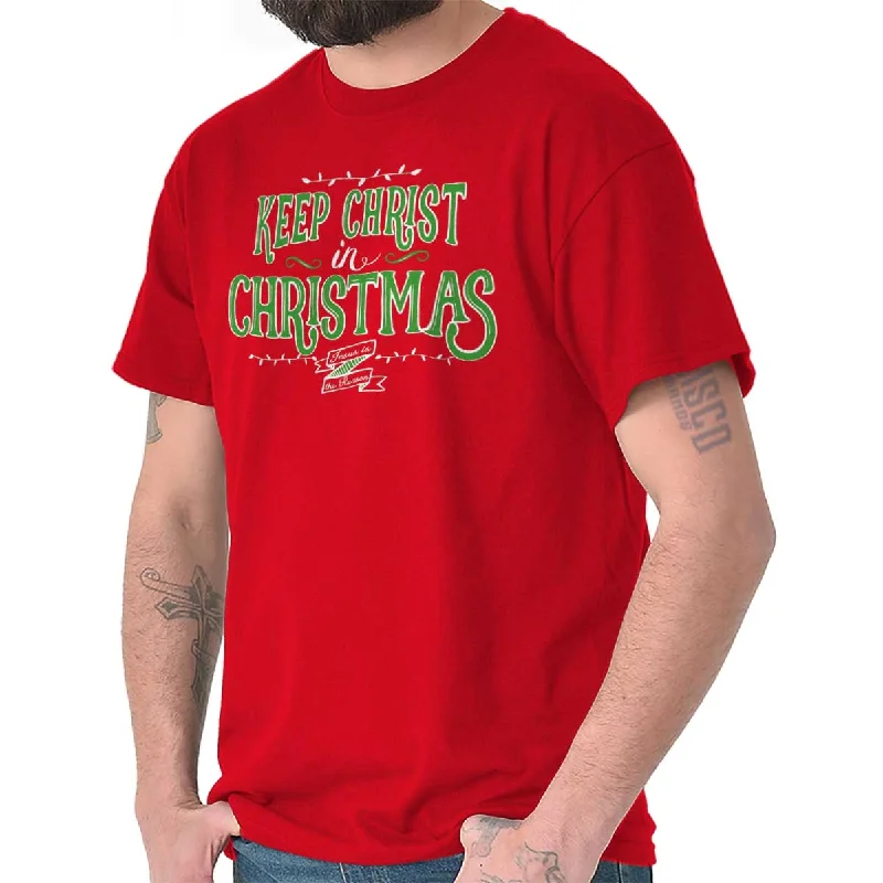 Keep Christ in Christmas T Shirt