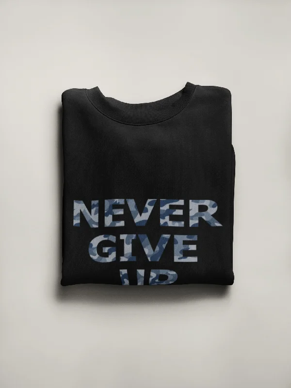 "NEVER GIVE UP" - HALF SLEEVE T-SHIRTS