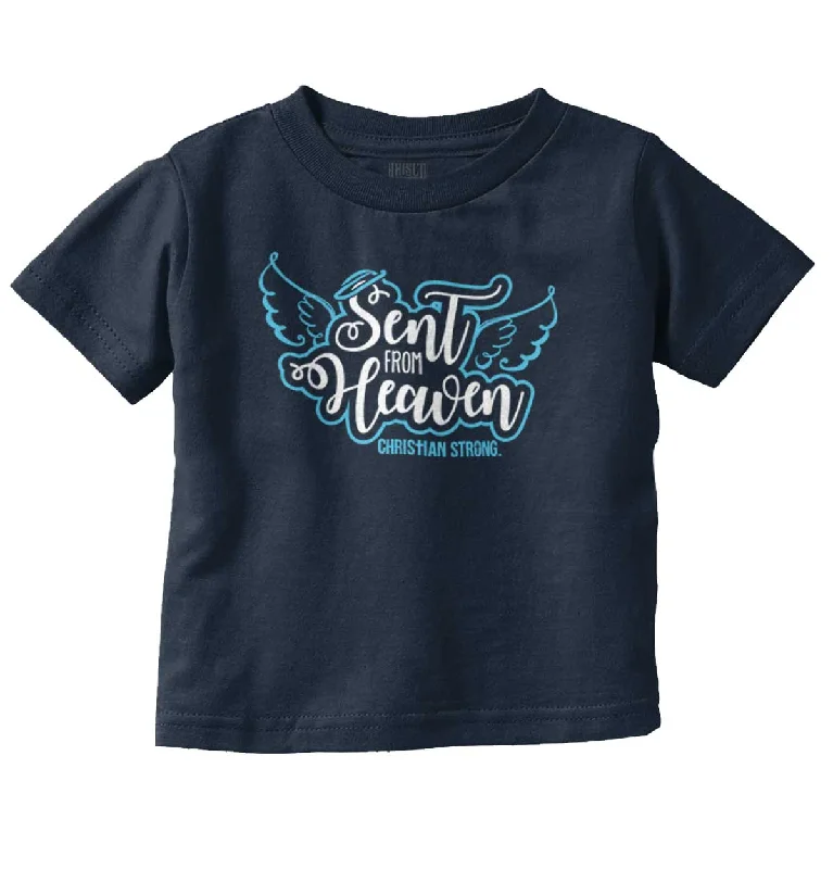 Sent From Heaven Infant Toddler T Shirt