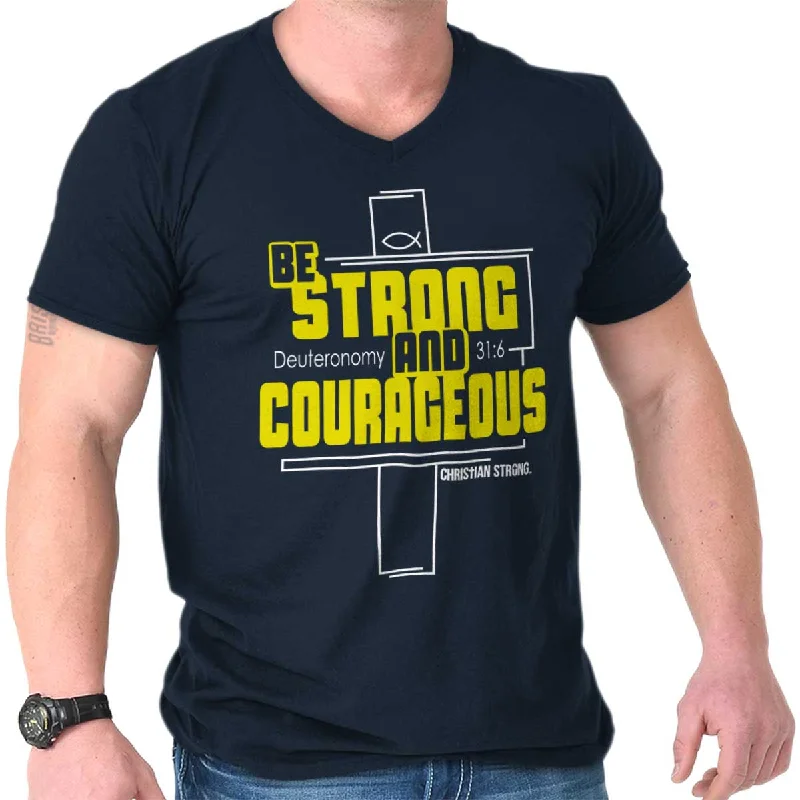 Strong and Courageous V-Neck T-Shirt