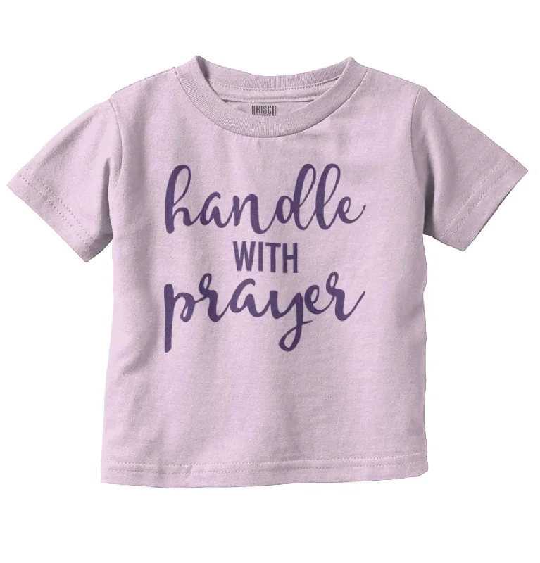 With Prayer Infant Toddler T-Shirt